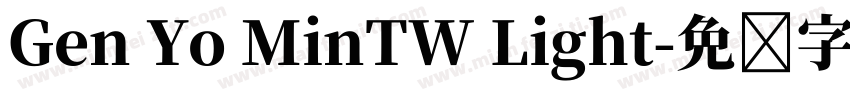 Gen Yo MinTW Light字体转换